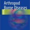 Arthropod Borne Diseases 1st ed. 2017 Edition