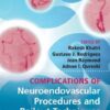 Complications of Neuroendovascular Procedures and Bailout Techniques