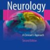 Neurology: A Clinician’s Approach 2nd ed. 2016 Edition