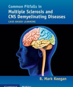 Common Pitfalls in Multiple Sclerosis and CNS Demyelinating Diseases: Case-Based Learning 1st Edition