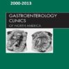 Gastroenterology Clinics of North America 2000-2013 Full Issues