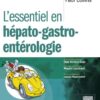 L'essentiel en hépato-gastro-entérologie (French Edition)