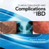 Clinical Challenges and Complications of IBD 1st Edition
