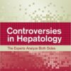 Controversies in Hepatology: The Experts Analyze Both Sides 1st Edition
