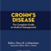 Crohn's Disease: The Complete Guide to Medical Management 1st Edition