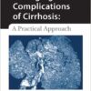 Managing the Complications of Cirrhosis: A Practical Approach 1st Edition