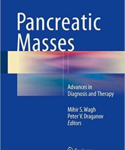 Pancreatic Masses: Advances in Diagnosis and Therapy 1st ed. 2016 Edition