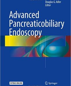 Advanced Pancreaticobiliary Endoscopy 1st ed. 2016 Edition