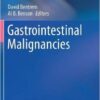 Gastrointestinal Malignancies (Cancer Treatment and Research) 1st ed. 2016 Edition