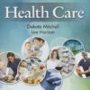Workbook for Mitchell/Haroun's Introduction to Health Care, 4th 4th Edition