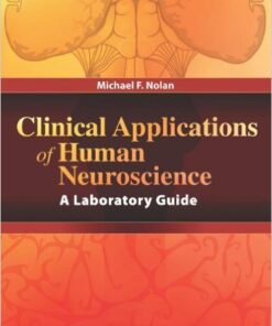 Clinical Applications of Human Neuroscience: A Laboratory Guide 1 Edition