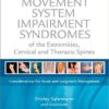 Movement System Impairment Syndromes of the Extremities, Cervical and Thoracic Spines, 1e