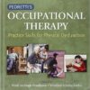 Pedretti's Occupational Therapy: Practice Skills for Physical Dysfunction, 7e