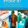 Prove It! Evidence-Based Analysis of Common Spine Practice 1st Edition
