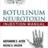 Botulinum Neurotoxin Injection Manual 1st Edition