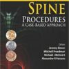 Interventional Spine Procedures: A Case-Based Approach 1st Edition