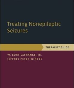 Treating Nonepileptic Seizures: Therapist Guide (Treatments That Work) 1st Edition