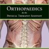 Orthopaedics For The Physical Therapist Assistant 1st Edition