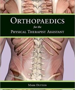 Orthopaedics For The Physical Therapist Assistant 1st Edition