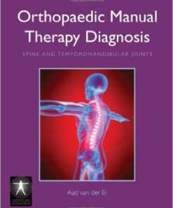 Orthopaedic Manual Therapy Diagnosis: Spine And Temporomandibular Joints  1st Edition