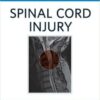 Spinal Cord Injury: Rehabilitation Medicine Quick Reference 1st Edition