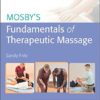 Mosby's Fundamentals of Therapeutic Massage, 6e 6th Edition