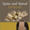 Spine and Spinal Orthosis 1st Edition