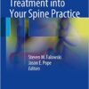 Integrating Pain Treatment into Your Spine Practice 1st ed. 2016 Edition