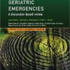 Geriatric Emergencies: A Discussion-based Review 1st Edition