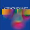 Gerontorheumatology 1st ed. 2017 Edition