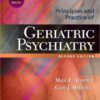 Principles and Practice of Geriatric Psychiatry (Agronin, Principles and Practice of Geriatric Psychiatry) Second Edition