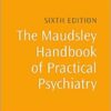 The Maudsley Handbook of Practical Psychiatry (Oxford Medical Publications) 6th Edition
