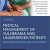 Medical Management of Vulnerable and Underserved Patients: Principles, Practice and Populations 2nd Edition