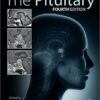 The Pituitary, Fourth Edition 4th Edition PDF