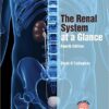 The Renal System at a Glance 4th Edition