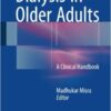 Dialysis in Older Adults: A Clinical Handbook 1st ed. 2016 Edition