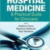 Essentials of Hospital Medicine: A Practical Guide for Clinicians 1st Edition