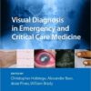 Visual Diagnosis in Emergency and Critical Care Medicine 2nd Edition