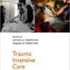 Trauma Intensive Care 1st Edition