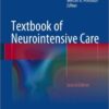Textbook of Neurointensive Care 2nd ed. 2014 Edition