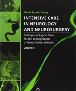 Intensive Care in Neurology and Neurosurgery: Pathophysiological Basis for the Management of Acute Cerebral Injury
