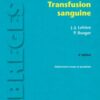 Transfusion sanguine (French Edition)