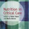 Nutrition in Critical Care 1st Edition