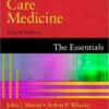 Critical Care Medicine: The Essentials Fourth Edition