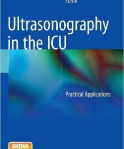 Ultrasonography in the ICU: Practical Applications 2015th Edition