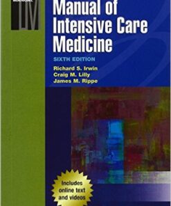 Irwin & Rippe's Manual of Intensive Care Medicine Sixth Edition