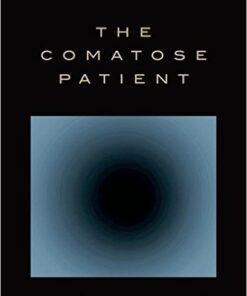 The Comatose Patient 2nd Edition