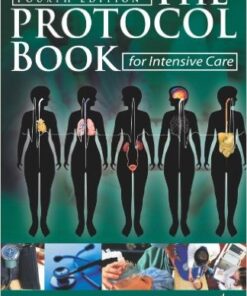 The Protocol Book for Intensive Care 4th Edition