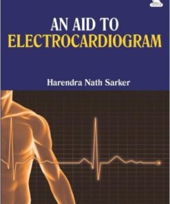 An Aid to Electrocardiogram 1st Edition