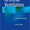 Artificial Ventilation: A Basic Clinical Guide 1st ed. 2016 Edition